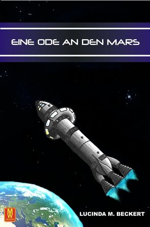 Eine Ode an den Mars von Beckert,  Lucinda M.