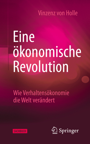 Eine ökonomische Revolution von von Holle,  Vinzenz