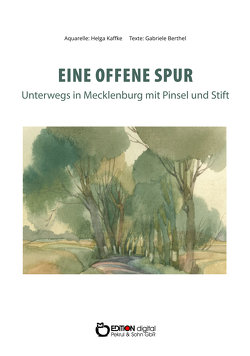 Eine offene Spur von Berthel,  Gabriele, Kaffke,  Helga