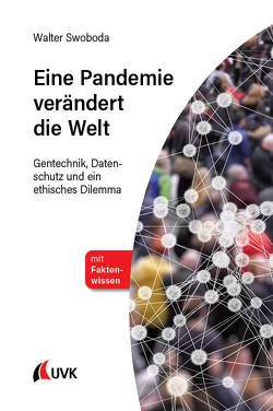 Eine Pandemie verändert die Welt von Swoboda,  Walter