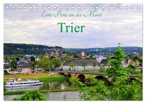 Eine Perle an der Mosel – Trier (Tischkalender 2024 DIN A5 quer), CALVENDO Monatskalender von Klatt,  Arno