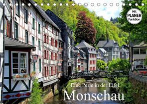 Eine Perle in der Eifel – Monschau (Tischkalender 2023 DIN A5 quer) von Klatt,  Arno