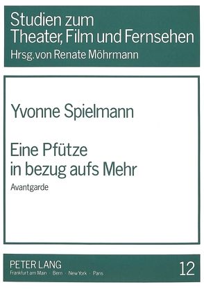 Eine Pfütze in bezug aufs Mehr von Spielmann,  Yvonne