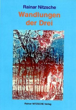 Wandlungen der Drei von Fuchs,  Harald, Nitzsche,  Rainar