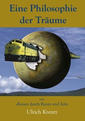 Eine Philosophie der Träume von Krentz,  Ulrich