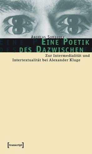 Eine Poetik des Dazwischen von Sombroek,  Andreas