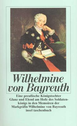 Eine preußische Königstochter von Bayreuth,  Wilhelmine von, Kolb,  Annette, Menzel,  Adolph, Weber-Kellermann,  Ingeborg