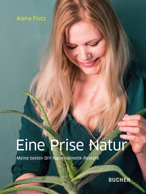 Eine Prise Natur von Flatz,  Alena