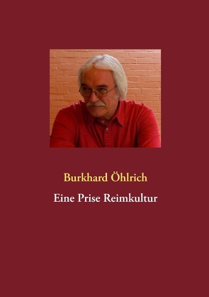 Eine Prise Reimkultur von Öhlrich,  Burkhard