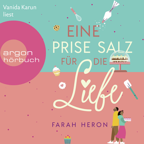 Eine Prise Salz für die Liebe von Heron,  Farah, Karun,  Vanida, Reinhart,  Franka