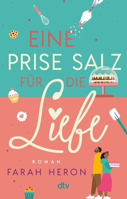 Eine Prise Salz für die Liebe von Heron,  Farah, Reinhart,  Franka