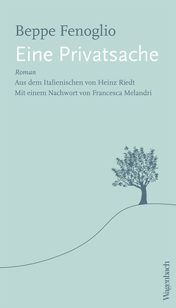 Eine Privatsache von Fenoglio,  Beppe, Melandri,  Francesca, Riedt,  Heinz