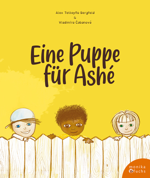 Eine Puppe für Ashé von Bergfeld,  Alex Tetteyfio, Čabanová,  Vladimíra, van Hoorn,  Anna Tinapu