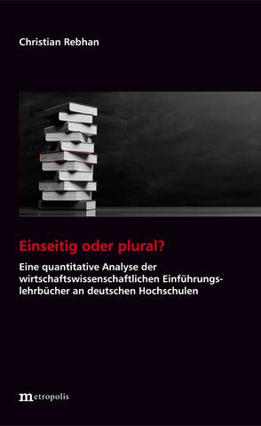 Einseitig oder plural? von Rebhan,  Christian