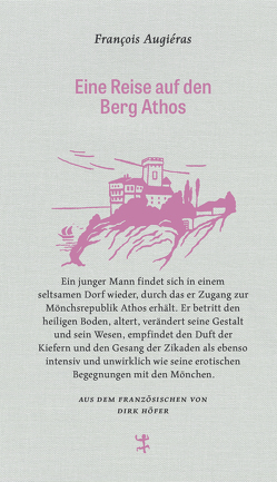 Eine Reise auf den Berg Athos von Augieras,  François, Chalon,  Jean, Höfer,  Dirk