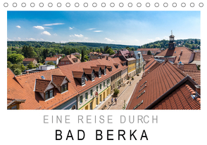 Eine Reise durch Bad Berka (Tischkalender 2021 DIN A5 quer) von SnapArt