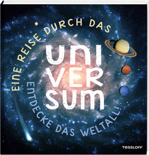 Eine Reise durch das Universum. von Blendinger,  Johannes, Kratzenberg-Annies,  Dr. Volker