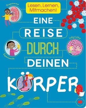 Eine Reise durch deinen Körper von Clayborne,  Anna, Ferrero,  Mar