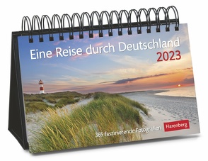 Eine Reise durch Deutschland Premiumkalender 2023. Tages-Tischkalender zum Umklappen, mit faszinierenden Eindrücken aus ganz Deutschland. Hochwertiger Foto-Tischkalender 2023. von Harenberg, Weindl,  Andrea