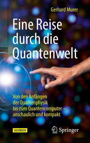 Eine Reise durch die Quantenwelt von Murer,  Gerhard