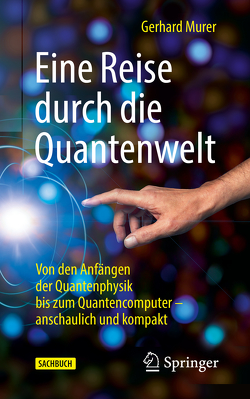 Eine Reise durch die Quantenwelt von Murer,  Gerhard