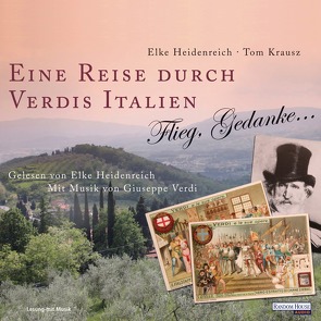 Eine Reise durch Verdis Italien von Heidenreich,  Elke, Krausz,  Thomas