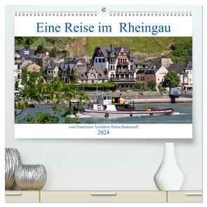 Eine Reise im Rheingau vom Frankfurter Taxifahrer Petrus Bodenstaff (hochwertiger Premium Wandkalender 2024 DIN A2 quer), Kunstdruck in Hochglanz von Bodenstaff,  Petrus