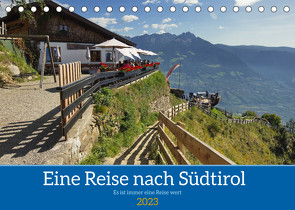 Eine Reise nach Südtirol – Es ist immer eine Reise wert (Tischkalender 2023 DIN A5 quer) von BALZEREK,  REINHARD