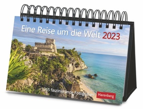 Eine Reise um die Welt Premiumkalender 2023. Tages-Tischkalender zum Umklappen, mit faszinierenden Aufnahmen aus aller Welt. Hochwertiger Foto-Tischkalender 2023. von Harenberg, Schnober-Sen,  Martina