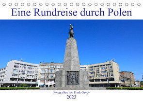 Eine Rundreise durch Polen (Tischkalender 2023 DIN A5 quer) von Gayde,  Frank