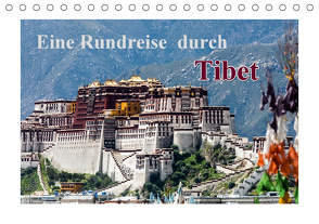 Eine Rundreise durch Tibet (Tischkalender 2021 DIN A5 quer) von Baumert,  Frank