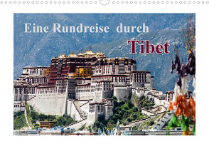 Eine Rundreise durch Tibet (Wandkalender 2022 DIN A3 quer) von Baumert,  Frank