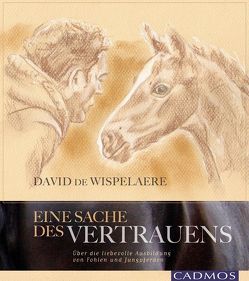 Eine Sache des Vertrauens von de Wispelaere,  David