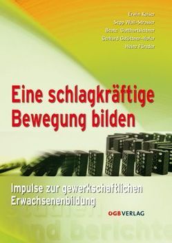 Eine schlagkräftige Bewegung bilden von Füreder,  Heinz, Gotthartsleitner,  Beate, Gstöttner-Hofer,  Gerhard, Kaiser,  Erwin, Wall-Strasser,  Sepp