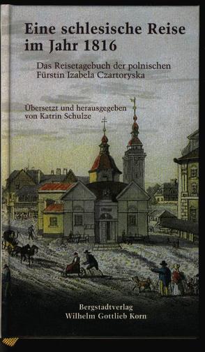 Eine schlesische Reise im Jahr 1816 von Schulze,  Katrin