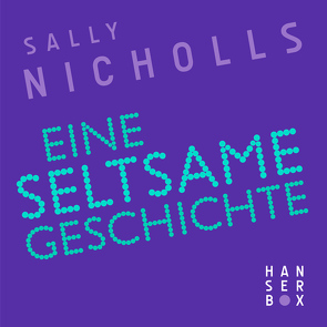 Eine seltsame Geschichte von Nicholls,  Sally