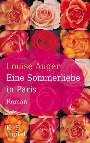 Eine Sommerliebe in Paris von Auger,  Louise, Kalscheuer,  Claudia