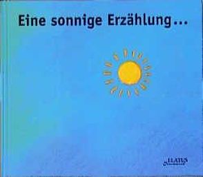 Eine sonnige Erzählung… aber Blitz und Donner gegen Abend von Didier,  Jean, Didier,  Zad, Plöger,  Sigrid