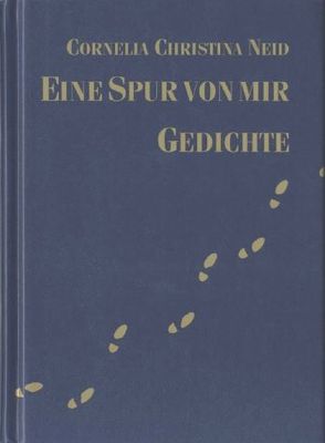 Eine Spur von mir von Aschenbrenner,  Margita, Neid,  Cornelia Ch, Riedel,  Stephanie