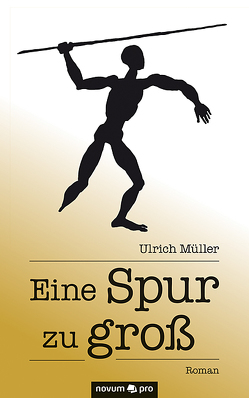 Eine Spur zu groß von Mueller,  Ulrich