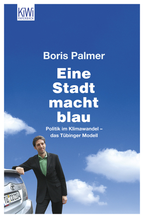 Eine Stadt macht blau von Fischer,  Joschka, Palmer,  Boris