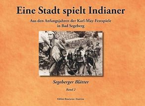 Eine Stadt spielt Indianer von Baurycza,  Hans W, Zastrow,  Peter