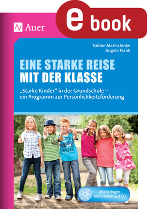 Eine starke Reise mit der Klasse von Frank,  Angela, Martschinke,  Sabine