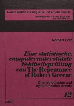 Eine statistische, computerunterstützte Echtheitsprüfung von «The repentance of Robert Greene»