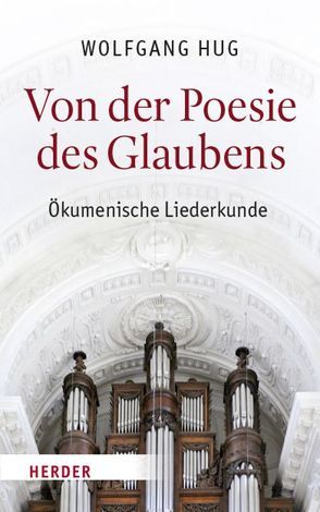 Von der Poesie des Glaubens von Hug,  Wolfgang