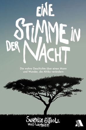 Eine Stimme in der Nacht von Johnson,  Bill, Njock,  Sabine, Sithole,  Surprise, Wimbish,  David