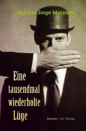 Eine tausendmal wiederholte Lüge von Kegler,  Michael, Marmelo,  Manuel Jorge