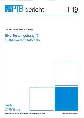 Eine Testumgebung für GUM-Konformitätstests von Greif,  Norbert, Schrepf,  Heike