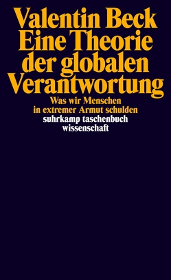 Eine Theorie der globalen Verantwortung von Beck,  Valentin