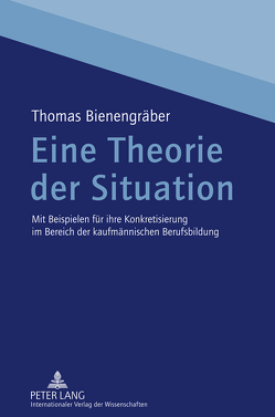 Eine Theorie der Situation von Bienengräber,  Thomas